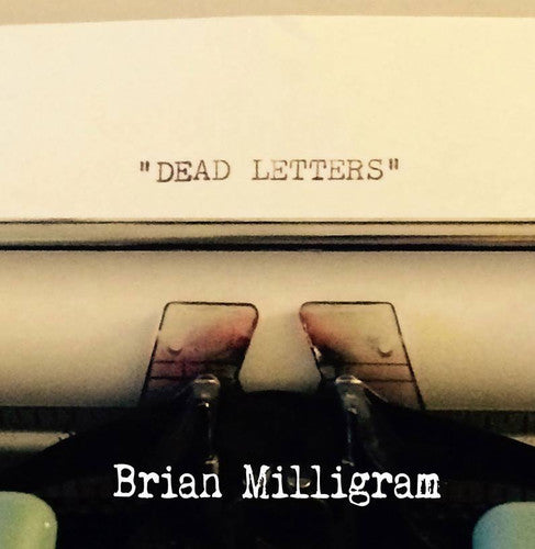 Milligram, Brian: Dead Letters