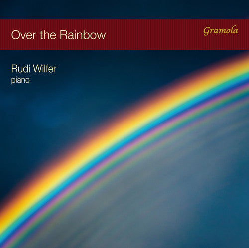 Wilfer, Rudi: Over the Rainbow