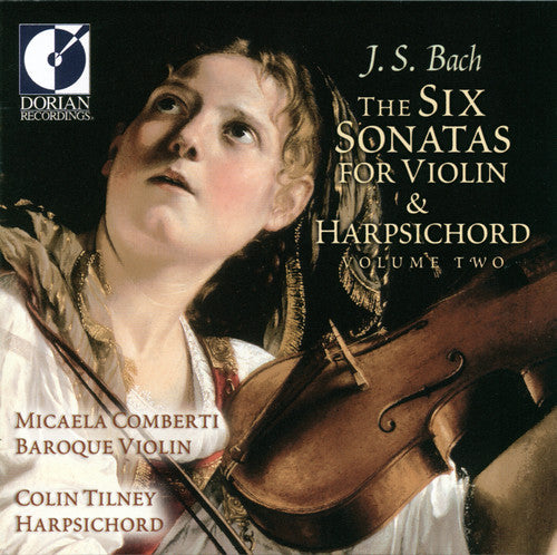 Bach / Comberti / Tilney: 6 Sonatas for Violin & Harpsichord 2