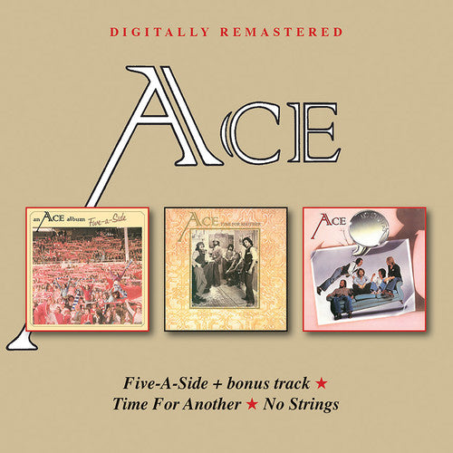 Ace: Five-A-Side / Time For Another / No Strings