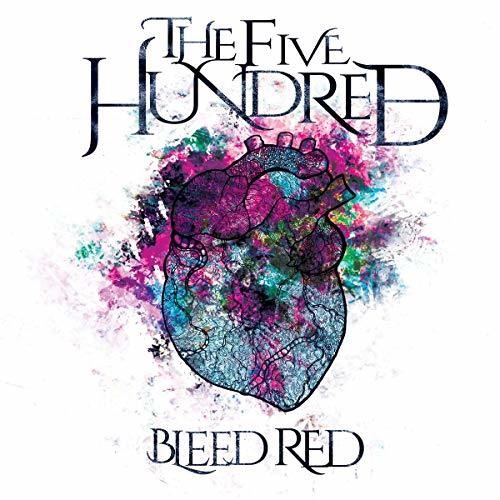 Five Hundred: Bleed Red