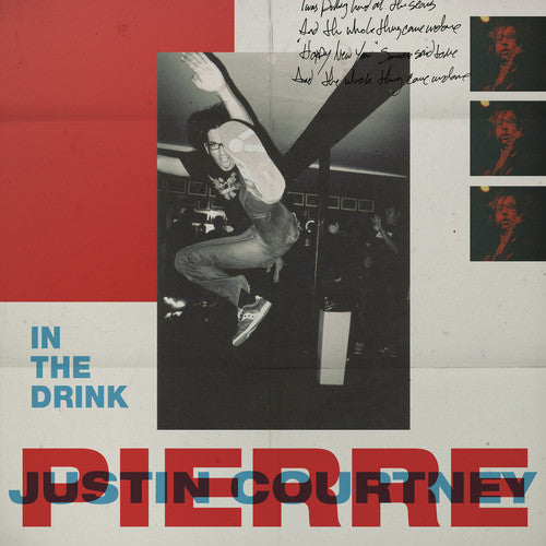 Pierre, Justin Courtney: In The Drink