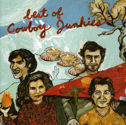 Cowboy Junkies: Best Of Cowboy Junkies