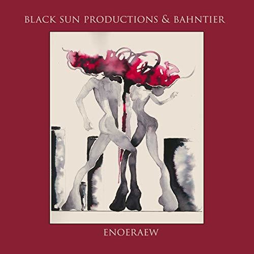 Black Sun Productions & Bahntier: Enoeraew