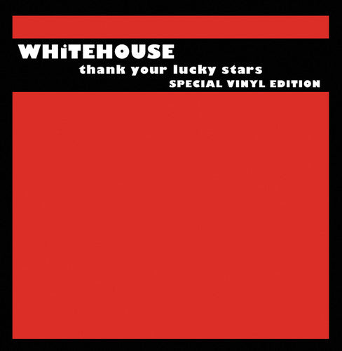 Whitehouse: Thank Your Lucky Stars