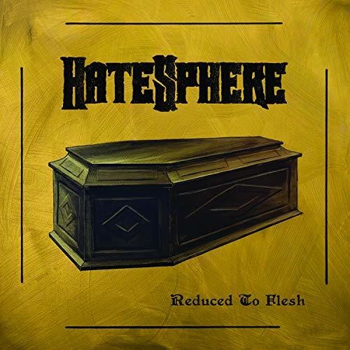 Hatesphere: Reduced To Flesh