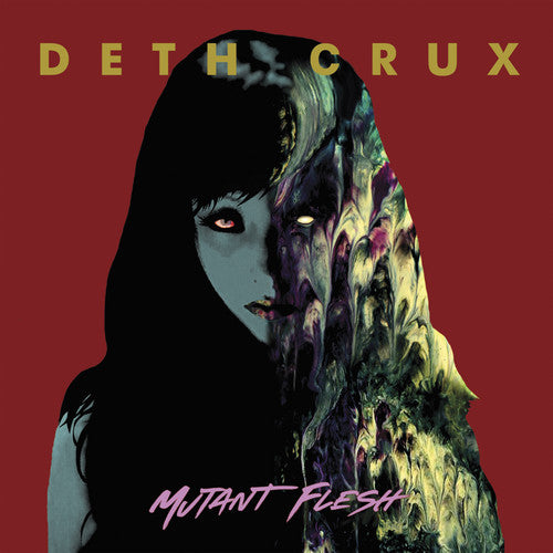 Deth Crux: Mutant Flesh