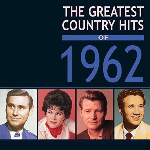 Greatest Country Hits of 1962 / Various: Greatest Country Hits Of 1962