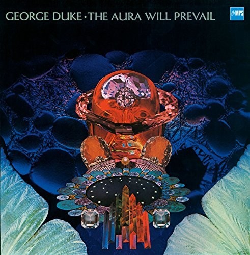 Duke, George: Aura Will Prevail