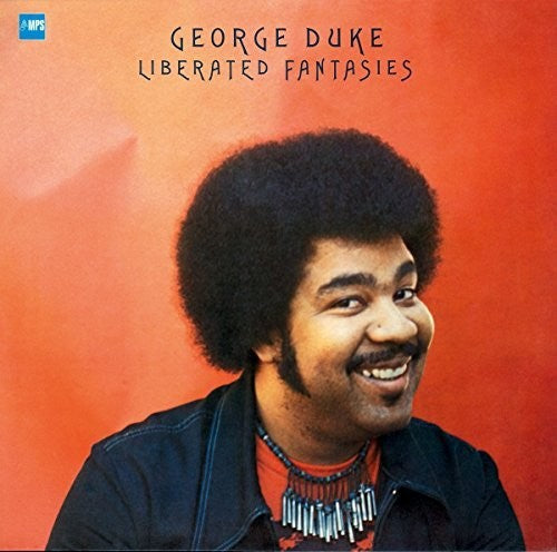 Duke, George: Liberated Fantasies