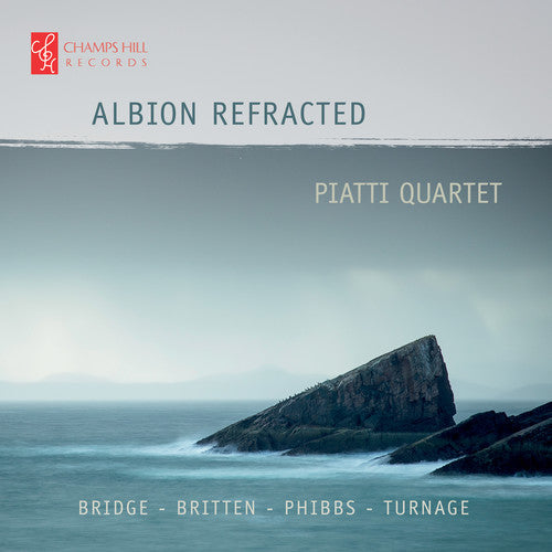 Bridge / Piatti Quartet: Albion Refracted