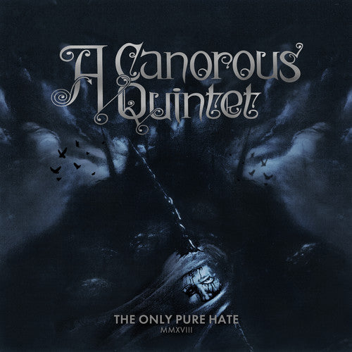 Canorous Quintet: Only Pure Hate -mmxviii-