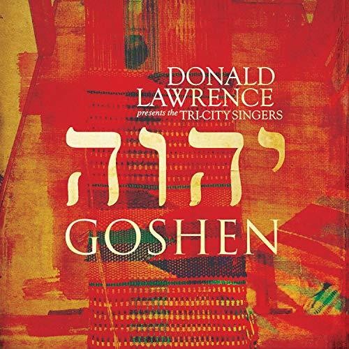 Lawrence, Donald / Tri-City Singers: Goshen