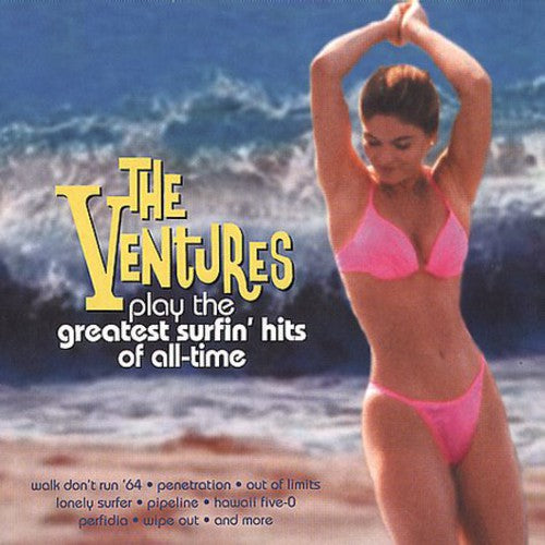 Ventures: The Ventures Play The Greatest Surfing Hits Of All Time