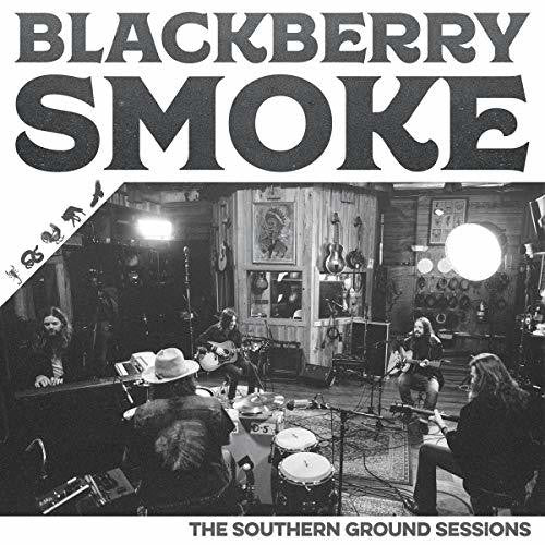 Blackberry Smoke: Southern Ground Sessions