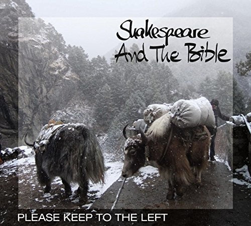 Shakespeare & the Bible: Please Keep To The Left