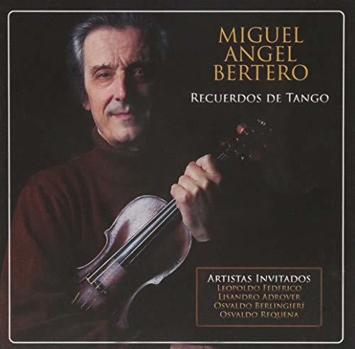 Bertero, Miguel Angel: Recuerdos De Tango