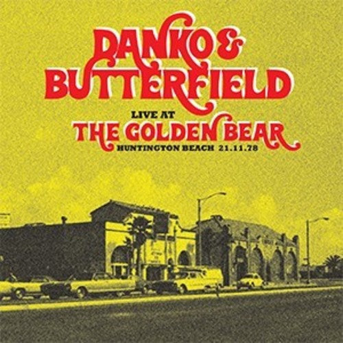 Danko, Rick / Butterfield, Paul: Live In Huntington Beach