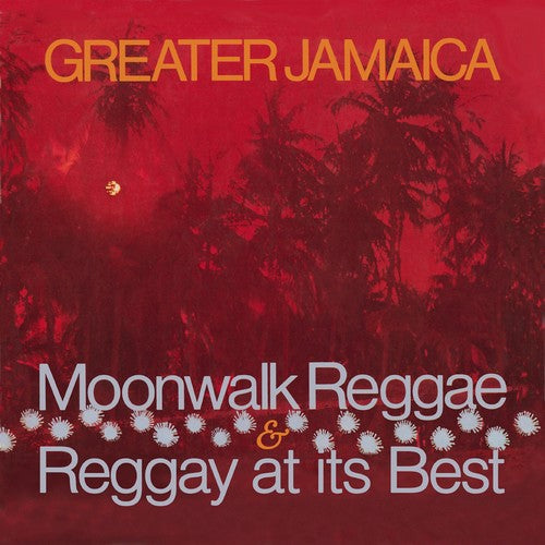 Greater Jamaica Moonwalk Reggae / Raggay at Its: Greater Jamaica Moonwalk Reggae / Raggay At Its Best / Various