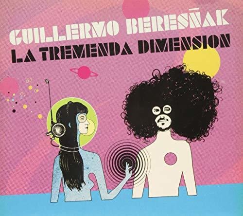 Beresnak, Guillermo: La Tremenda Dimension