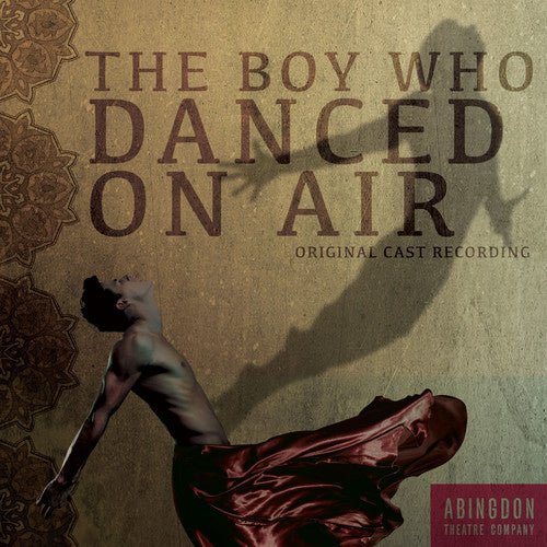 The Boy Who Danced on Air (Original Cast Rec.): The Boy Who Danced on Air (Original Cast Recording)