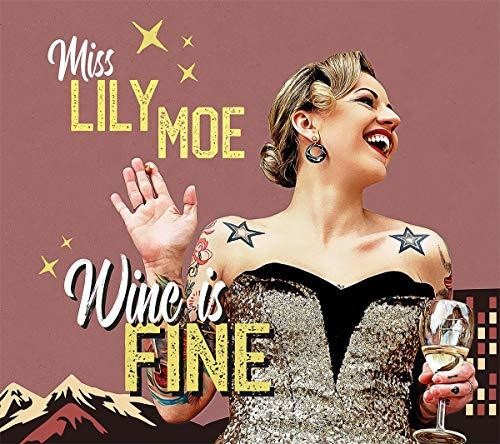 Moe, Lily & the Rock: Wine Is Fine