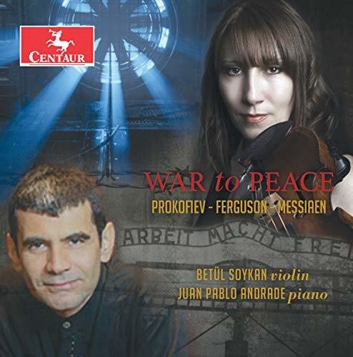 Prokofiev / Soykan / Andrade: From War to Peace