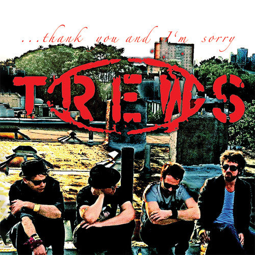 Trews: Thank You And I'm Sorry