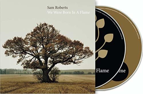 Roberts, Sam: We Were Born In A Flame