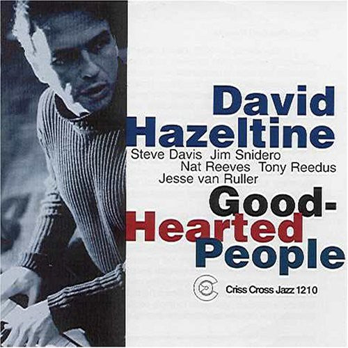 Hazeltine, David: Good-Hearted People