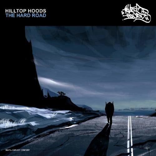 Hilltop Hoods: Hard Road
