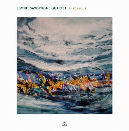 Ebonit Saxophone Quartet: Arabesque: Debussy / Saint-Saens / Janacek