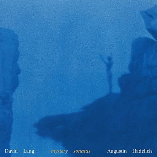 Lang / Hadelich: Mystery Sonatas