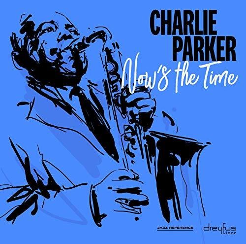 Parker, Charlie: Now's the Time
