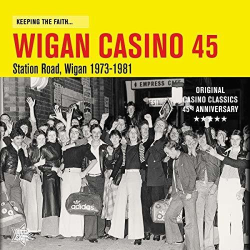 Wigan Casino 45: Keeping the Faith / Various: Wigan Casino 45: Keeping the Faith