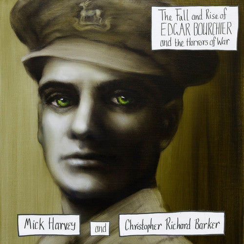Harvey, Mick / Barker, Christopher Richard: Fall and Rise of Edgar Bourchier & Horrors of War