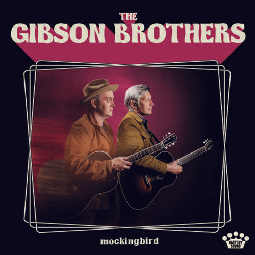 Gibson Brothers: Mockingbird