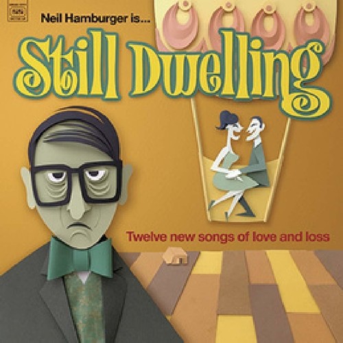 Hamburger, Neil: Still Dwelling
