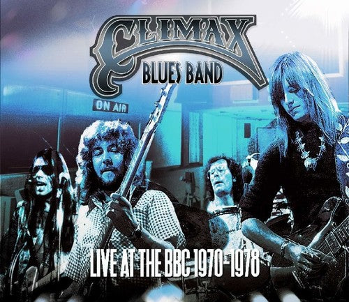 Climax Blues Band: Live At The BBC 1970-1978