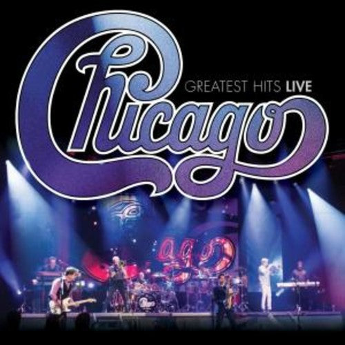 Chicago: Chicago Greatest Hits Live
