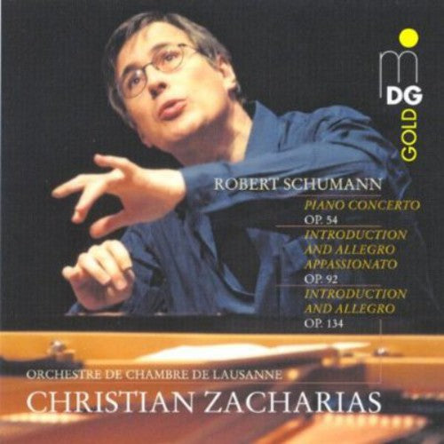 Schumann / Zacharias / Lausanne Chamber Orchestra: Piano Concertos Opp. 54/92