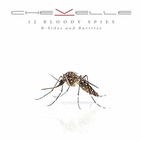 Chevelle: 12 Bloody Spies: B-sides And Rarities