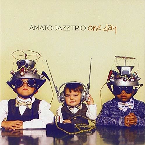 Amato Jazz Trio: One Day