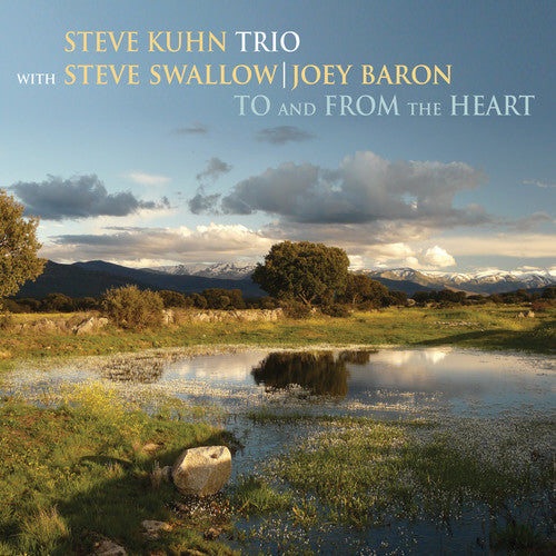 Kuhn, Steve: To and from the Heart
