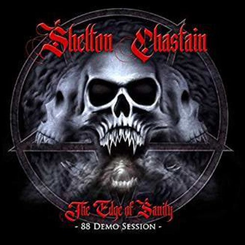 Shelton/Chastain: The Edge of Sanity (88 DEMO SESSION)