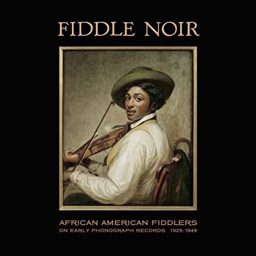 Fiddle Noir African American Fiddlers / Various: Fiddle Noir African American Fiddlers