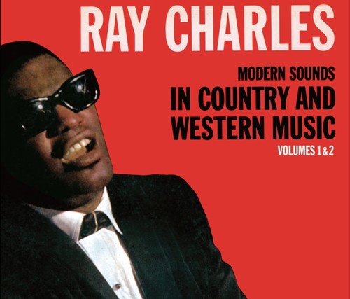 Charles, Ray: Modern Sounds In Country And Western Music, Vols. 1 & 2