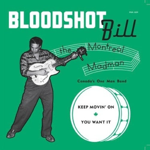 Bloodshot Bill: Keep Movin' On