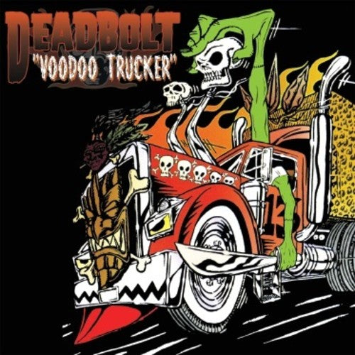 Deadbolt: Voodoo Trucker