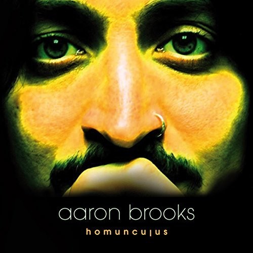 Brooks, Aaron: Homunculus